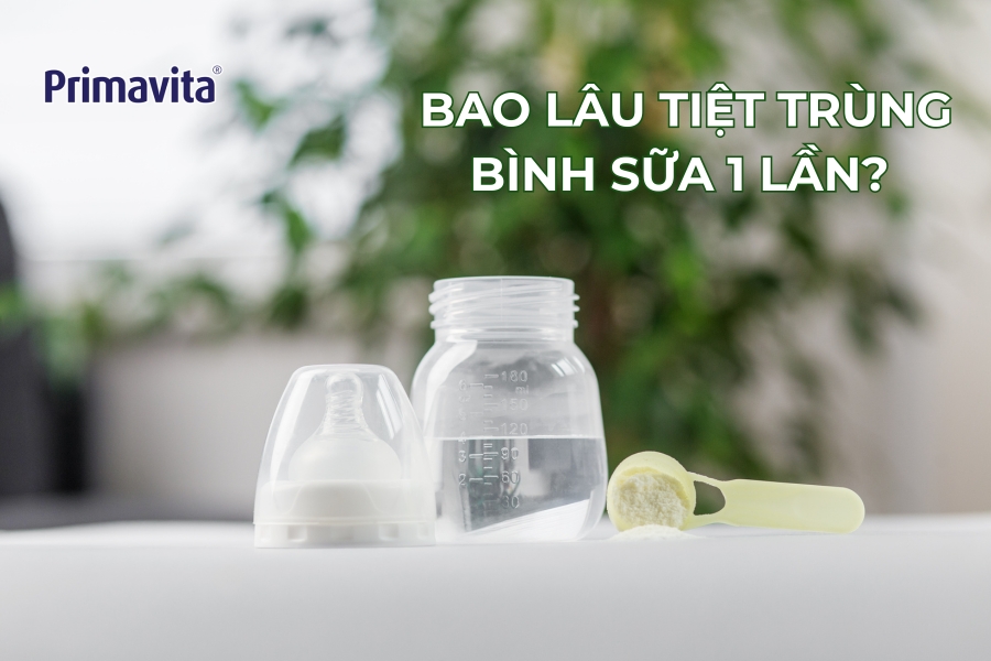 Bao lâu tiệt trùng bình sữa 1 lần? 