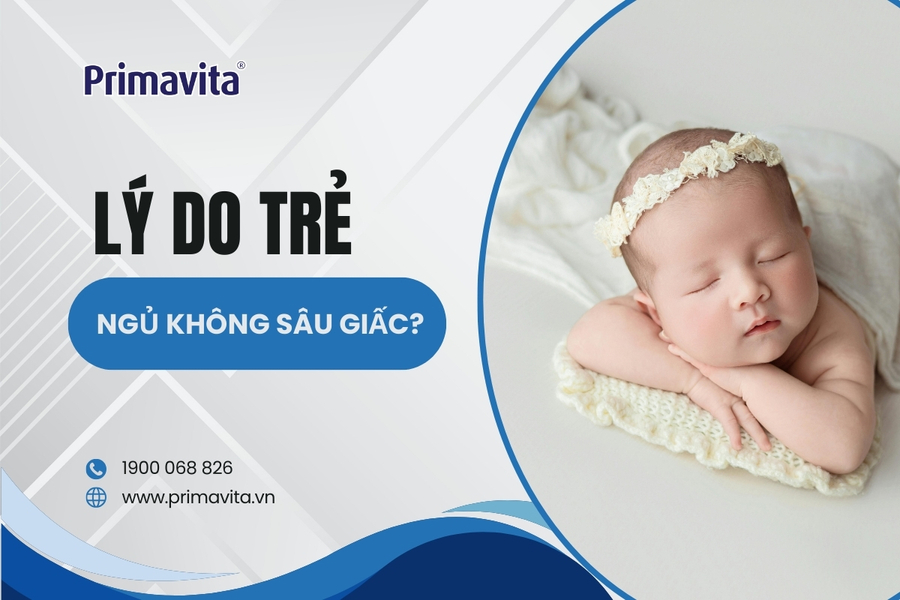Lý do trẻ ngủ không sâu giấc