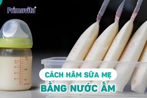 Cách hâm sữa mẹ đúng cách
